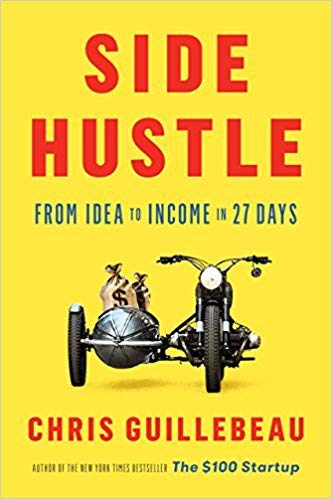 [By Chris Guillebeau ] Side Hustle: From Idea to Income in 27 Days (Hardcover)【2018】by Chris Guillebeau (Author) (Hardcover)