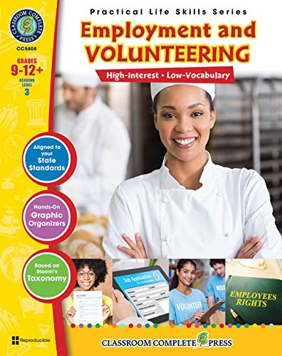 Practical Life Skills - Employment & Volunteering Gr. 9-12+ - Classroom Complete Press (Practical Life Skills Series)