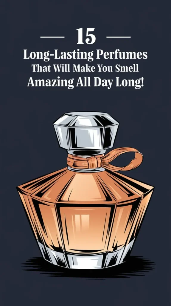 15 Best Perfumes That Last All Day Long 2024